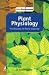 Plant Physiology by Edwin Oxlade