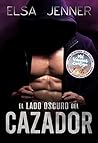El lado oscuro del cazador by Elsa Jenner