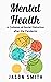 Mental Health: A Collision of Social Distortion after the Pandemic: Awareness and Best practices against Mood, Anxiety and Eating disorders