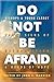 Do Not Be Afraid