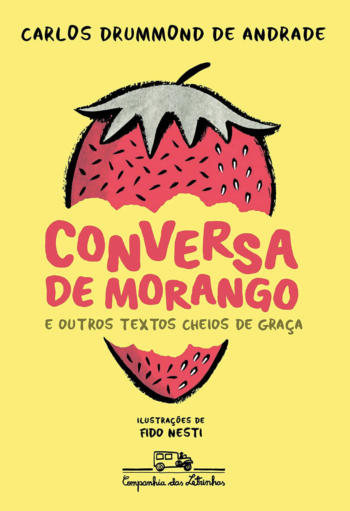 Conversa de morango e outros textos cheios de graça (Paperback)