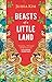 Beasts of a Little Land