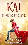 Kai - Born to be ...