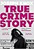 True Crime Story by Joseph Knox
