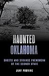 Haunted Oklahoma:...