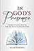 In God's Presence: A devoti...