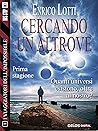 Cercando un Altrove: I viaggiatori dell'impossibile 1 (Italian Edition)