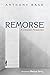 Remorse: A Christian Perspe...