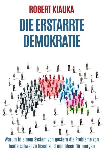 Die erstarrte Demokratie