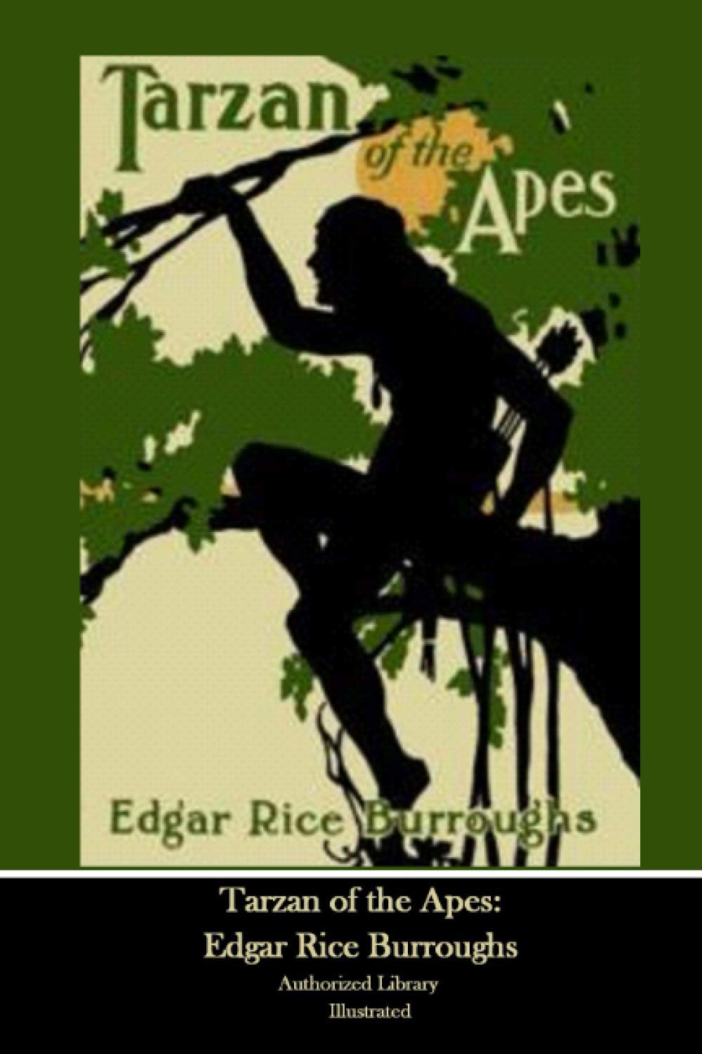 Tarzan of the Apes: Edgar Rice Burroughs Authorized Library Illustrated