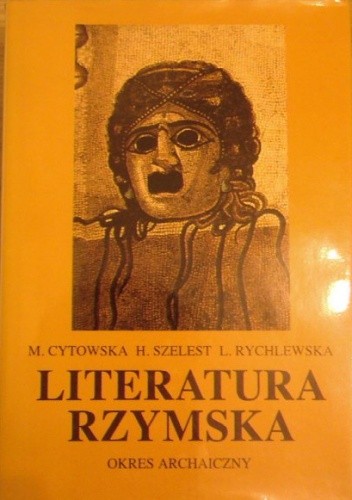 Literatura rzymska. Okres archaiczny (Unknown Binding)