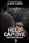 Held Captive 3: Like Father, Like Son The Finale