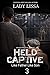 Held Captive 3 by Lady Lissa