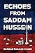 Echoes from Saddam Hussein (Political Satire)