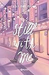 Still with me by Lily DelPilar