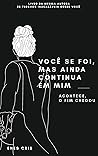 Book cover for Você se foi, mas continua em mim (Portuguese Edition)