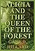 Alicia and The Queen of the...