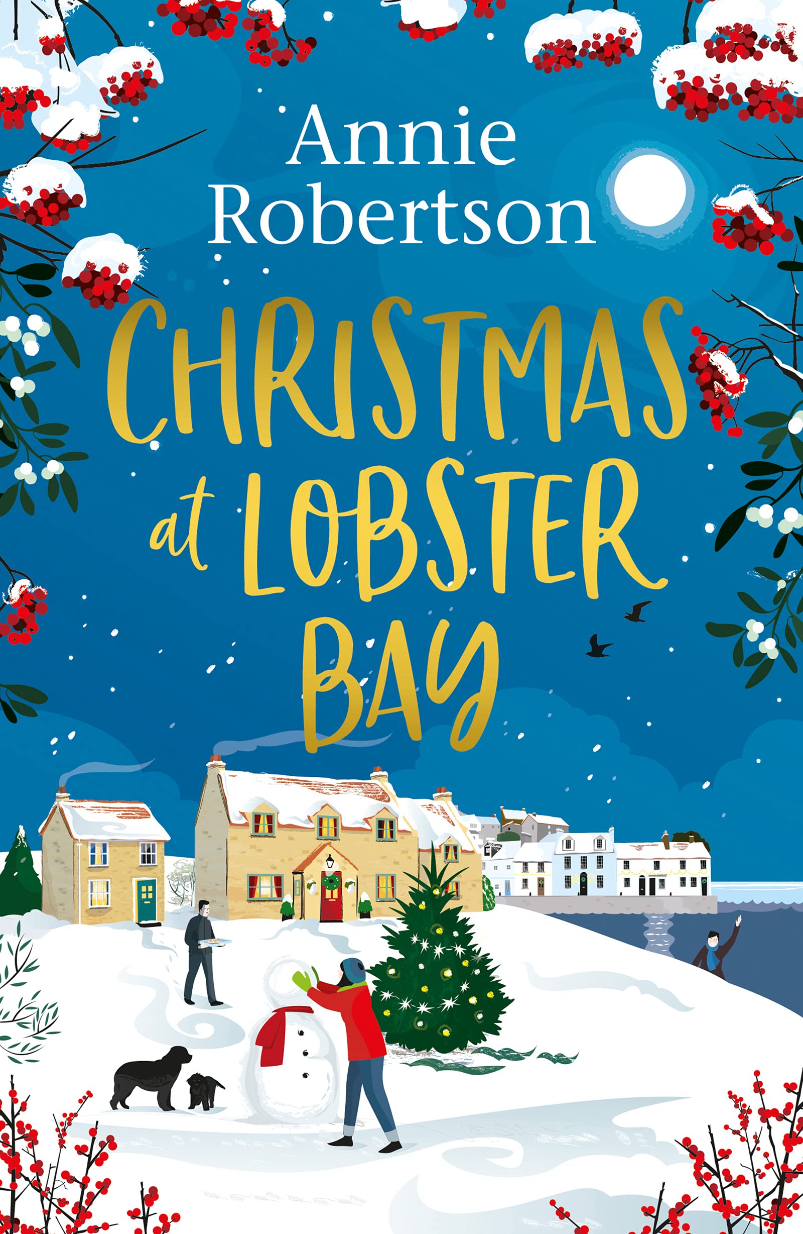 Christmas at Lobster Bay: The best feel-good festive romance to cosy up with this winter (Kindle Edition)