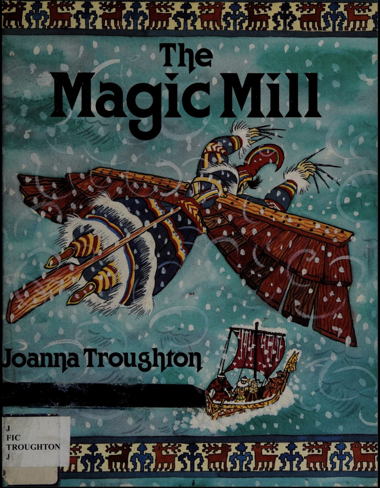 The Magic Mill: A Finnish Folk Tale Adapted from the Kalevala