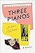 Three Pianos by Andrew McMahon