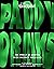 Paddy Drinks: The World of ...