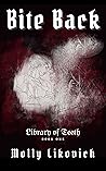 Bite Back (Library of Teeth, #1)