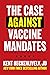 Case Against Vaccine Mandates