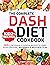 The Complete Dash Diet Cookbook by Allison Brown
