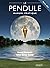 Le Pendule - Manuel pratique