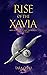 Rise of Xavia by Tara Chau