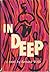 In Deep