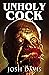 Unholy Cock