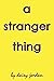 A Stranger Thing