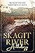 Skagit River Anthology (Ska...