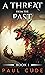 A Threat From The Past (The White Dragon Saga, #1)