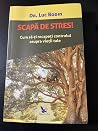 Scapă de stres!