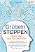 Grübeln stoppen - Raus aus ...