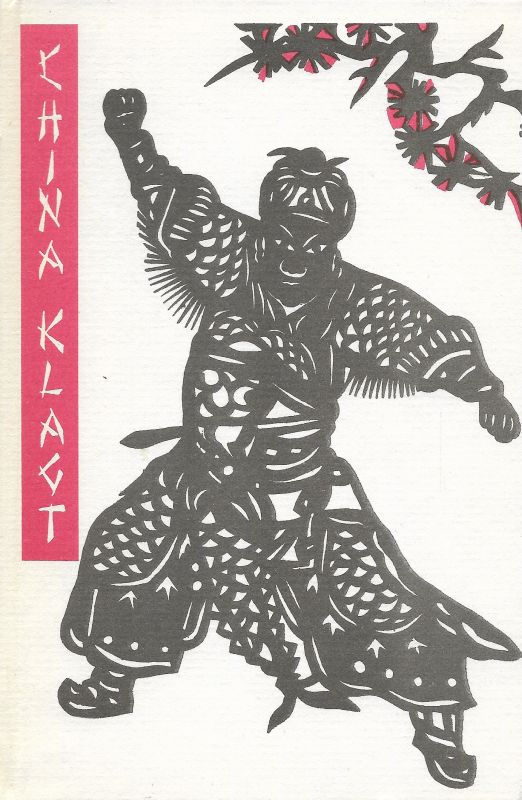 China klagt. Nachdichtungen revolutionärer chinesischer Lyrik aus drei Jahrtausenden (Hardcover)