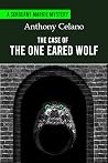 The Case of the One Eared Wolf The Case of the One Eared Wolf
