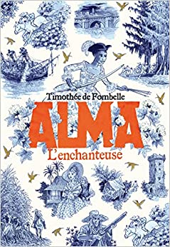 L'enchanteuse (Alma, #2)