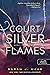 A Court of Silver Flames – Ezüst lángok udvara (Tüskék és rózsák udvara, #4)