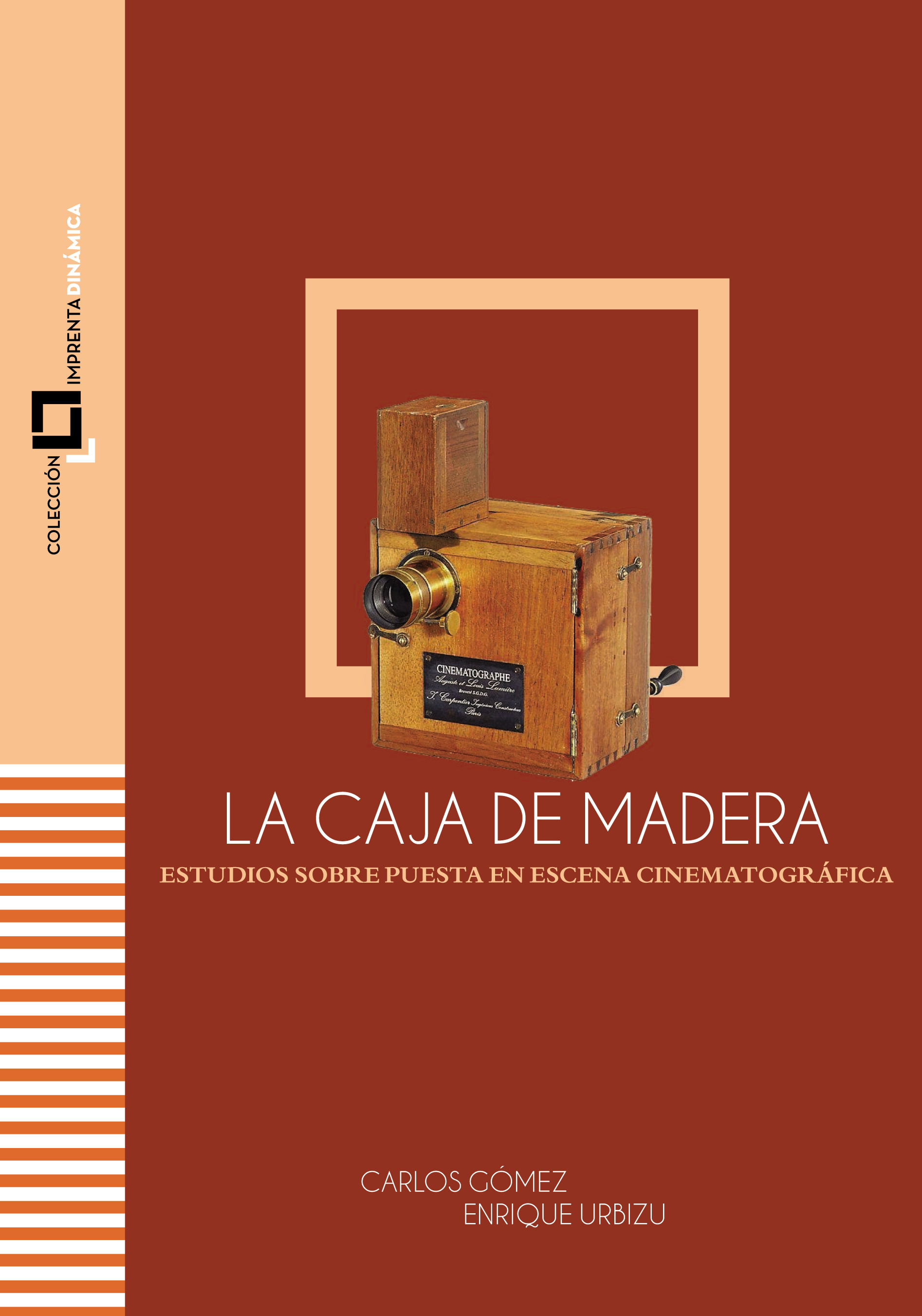 La caja de madera: Estudios sobre puesta en escena cinematográfica (Paperback)