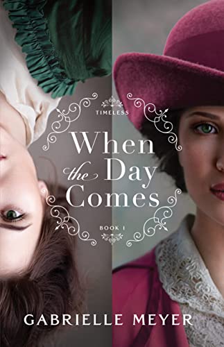When the Day Comes (Timeless #1)