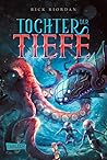 Tochter der Tiefe by Rick Riordan