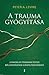 A trauma gyógyítása by Peter A. Levine