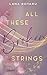 All These Broken Strings