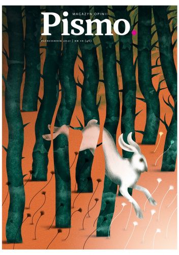 Pismo. Magazyn Opinii, nr 10/2021 (#46)