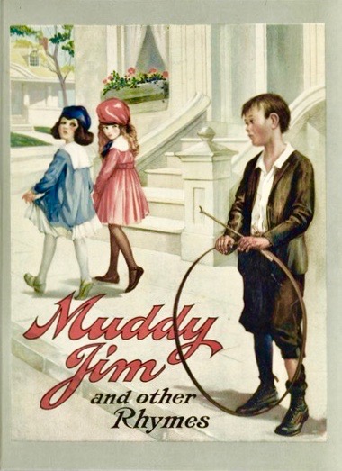 Muddy Jim and Other Rhymes (Unknown Binding)