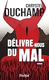 Délivre-nous du mal by Chrystel Duchamp