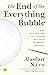 The End of the Everything Bubble by Alasdair Nairn